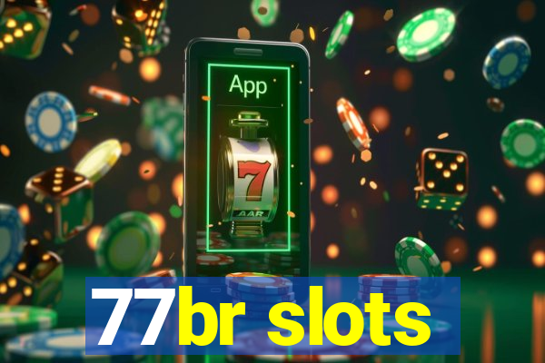 77br slots